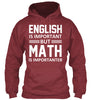 Image of English is important but math is T-shirt