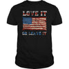 Image of USA Love It Or Leave It Patriotic T Shirt