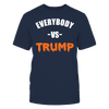 Image of Everybody vs Trump T-Shirt