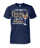 Image of San Francisco 49ers I Just Want To Drink Wine And Watch My 49ers Beat Your Team's Ass Apparel 2018