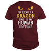 Image of I'm Really A Dragon Halloween