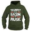 Image of Trumpet Is The Bacon Of The Music T-Shirt