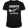 Image of Saints Just Hate Us T-shirt, Saints Just Hate Us Hoodies