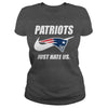 Image of Patriots Just Hate Us T-shirt, Patriots Just Hate Us Hoodies