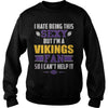 Image of I Hate Being This Sexy But Iam Vikings Fan TShirt