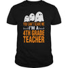 Image of Halloween You Cant Scare Me Im A 4th Grade Teacher