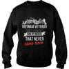 Image of Vietnam Veteran - Vietnam Veteran. Don't thank me, T-Shirt