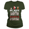 Image of Be Nice To The Gasfitter Santa Is Watching Christmas