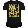 Image of FIGHT LIKE A KID CHILDHOOD CANCER AWARENESS RIBBON TSHIRT