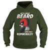 Image of WITH GREAT BEARD COMES GREAT RESPONSIBILITY