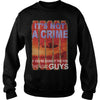 Image of it's not a crime if you're doing it the for the good guys