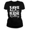 Image of SAVE A HORSE RIDE A COWBOY