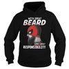 Image of WITH GREAT BEARD COMES GREAT RESPONSIBILITY
