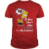 Image of If You Dont Like CHIEFS TShirt