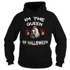 Image of IM THE QUEEN OF HALLOWEEN T SHIRT