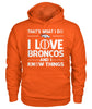Image of Denver Broncos - That's what I do I love Broncos and I know things T-shirt