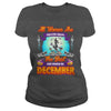 Image of All Women Are Born In December Halloween