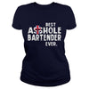 Image of BEST ASSHOLE BARTENDER EVER