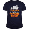 Image of You Cant Scare Me I Am A Payroll Clerk Halloween