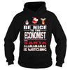 Image of Be Nice To The Economist Santa Is Watching Christmas