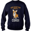Image of Life is Better With A Corgi Dog Shirts