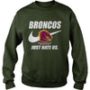 Image of Broncos Just Hate Us T-shirt, Broncos Just Hate Us Hoodies