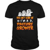 Image of You Cant Scare Me I Am A Pasture Grower Halloween