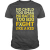 Image of FIGHT LIKE A KID CHILDHOOD CANCER AWARENESS RIBBON TSHIRT