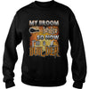 Image of BUILDER Halloween Shirts My Broom broke T Shirts