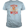 Image of TRUST ME I'M A WITCH T SHIRT HALLOWEEN COSTUME GIFT