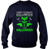 Image of I Dont Celebrate Halloween I Am Halloween