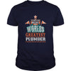 Image of Its Not Easy Being the Worlds Greatest Plumber TShirt