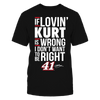 Image of If Loving Wrong Don't Want To Be Right - Kurt Busch