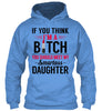 Image of YOU SHOULD MEET MY SMARTASS DAUGHTER
