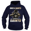 Image of Saints Always Tshirt, Saints Always Hoodies