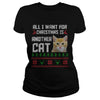 Image of All I Want For Christmas is Another Cat Ugly Shirt
