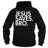 Image of JESUS SAVES, BRO