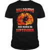 Image of HALLOQUEENS ARE BORN IN SEPTEMBER T SHIRT