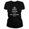 Image of Ray Santana, keep calm and let Ray Santana handle it, Ray Santana T-shirt, Ray Santana T shirt, Ray Santana Shirts, keep calm Ray Santana, Ray Santana Hoodie Sweat Vneck