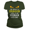 Image of I'm Really A Dragon Halloween Costume Shirt Easy