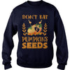 Image of Dont Eat Pumpkin Seeds - Maternity Pregnancy Halloween Shirt