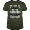 Image of I Hate Being This Sexy But Iam Raiders Fan TShirt