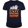 Image of You Cant Scare Me I Am A Personal Assistant Halloween