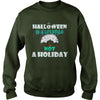 Image of HALLOWEEN IS A LIFESTYLE NOT A HOLIDAY T SHIRT