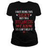 Image of I hate Being This Sexy But Iam A Buccaneers fan TShirt