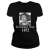 Image of Columbus Day 1492 Shirt Native Americans Discovery T-Shirt