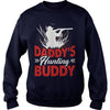 Image of Daddy's Hunting Buddy Funny Shirts