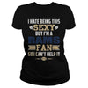Image of I Hate Being This Sexy But Iam Rams Fan TShirt