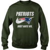 Image of Patriots Just Hate Us T-shirt, Patriots Just Hate Us Hoodies
