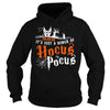 Image of HALLOWEEN T-SHIRT IT'S JUST A BUNCH OF HOCUS POCUS